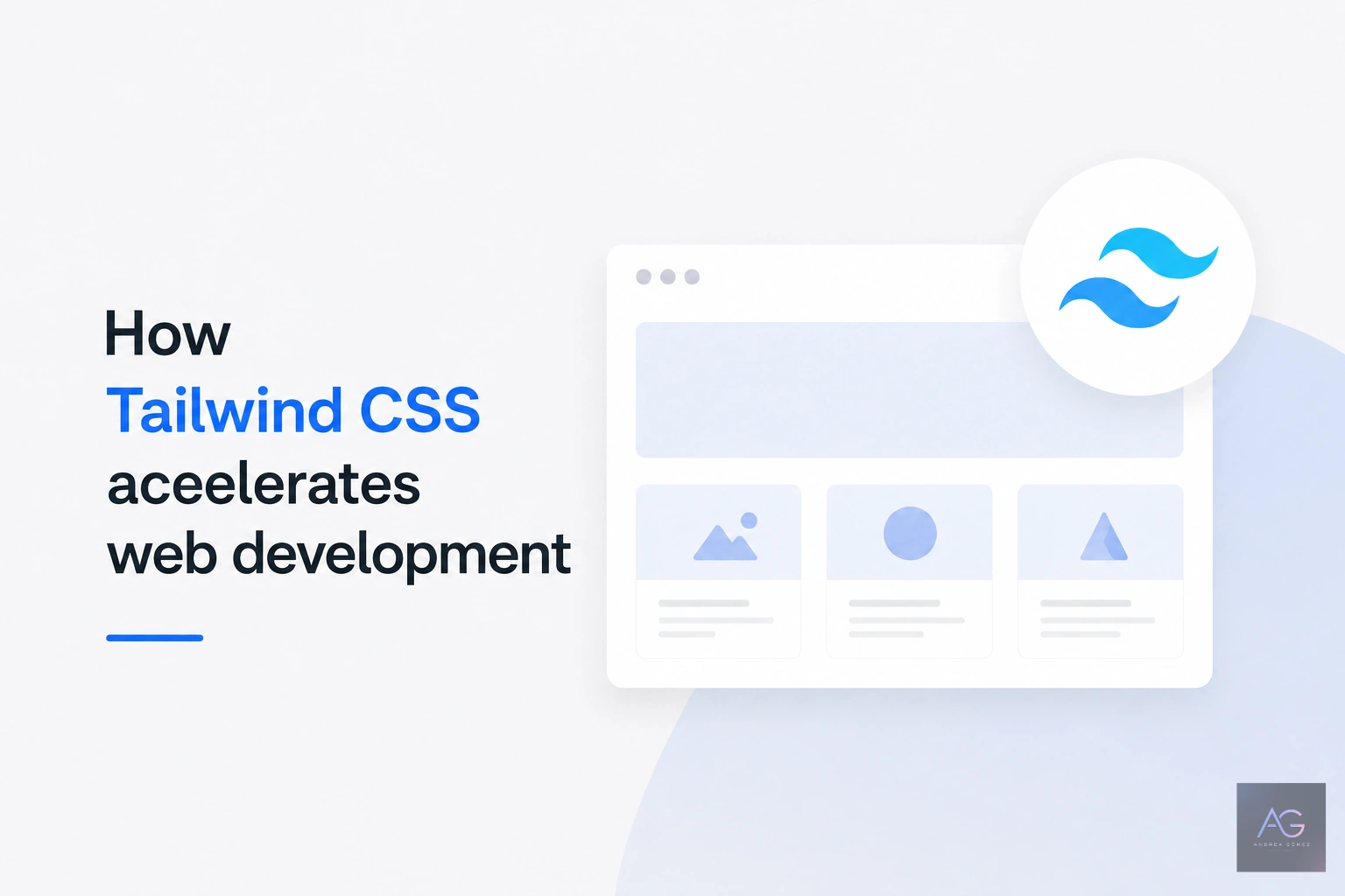 Cover image for How Tailwind CSS speeds up web development